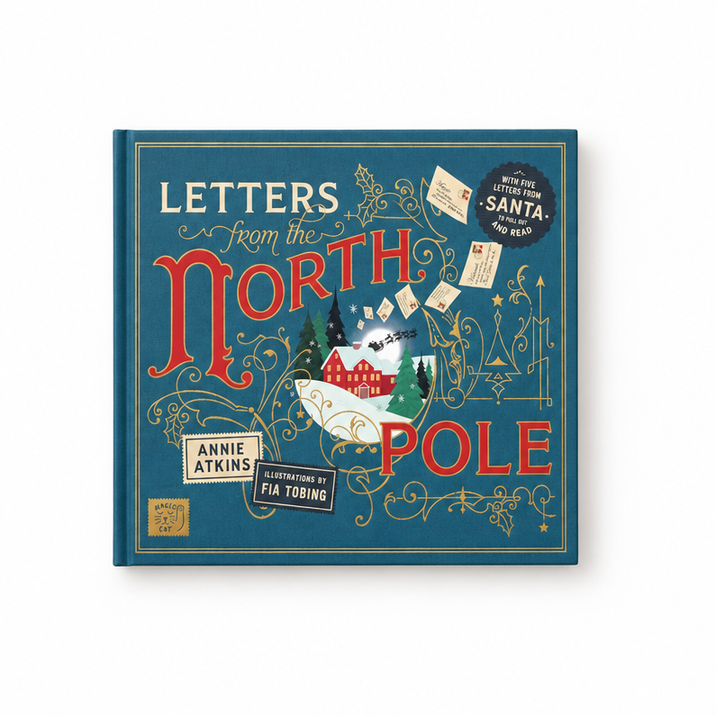 Letters from the North Pole by Annie Atkins